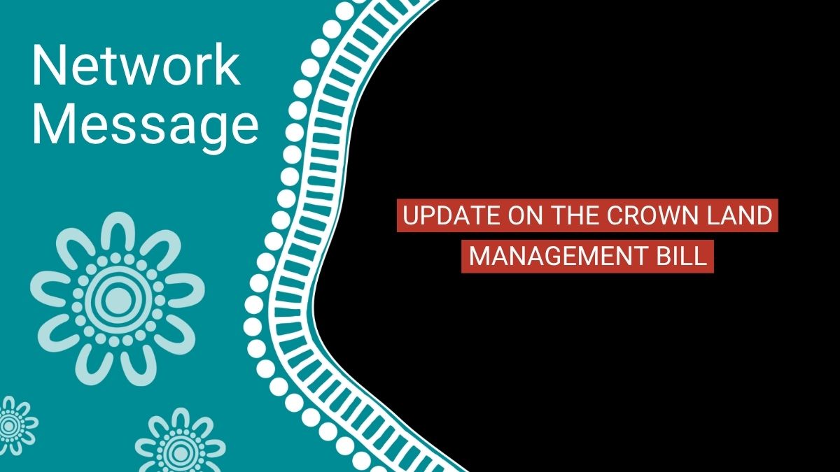 Teal panel with 'Network Message' text and decorative flower motifs; black panel on the right with red banners: 'Update on the Crown Land Management Bill'.